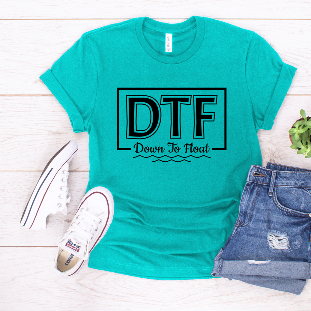 DTF Down to Float Tee or Tank