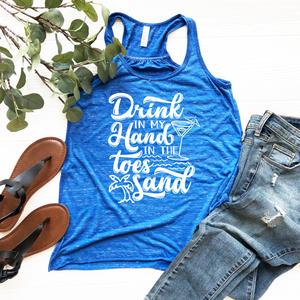 Drink In My Hand Toes in the Sand Tee or Tank