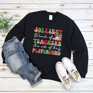 Jolliest Bunch of Teachers Tee OR Sweatshirt